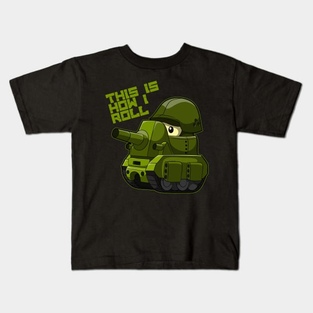 Funny Army Tank T-Shirt - This is How I Roll - Veterans Tee Kids T-Shirt by shirtkings